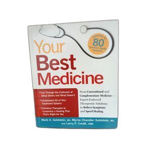 Your Best Medicine hardcover Mark Goldstein 2008 Rodale